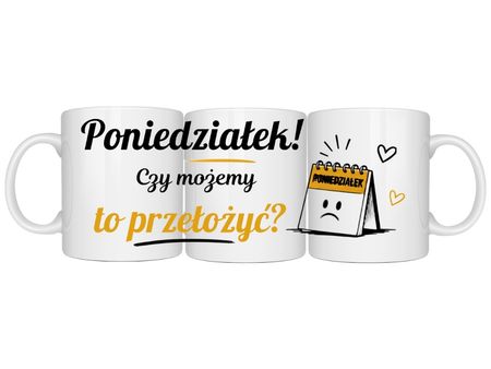 KUBEK PREZENT Z IMIENIEM PERSONALIZOWANY SMIESZNY URODZINY IMIE PONIEDZIALE