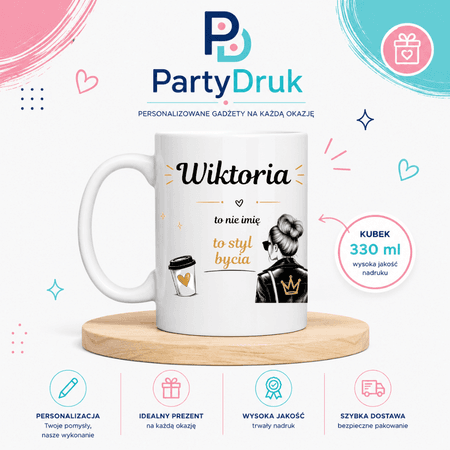 KUBEK PREZENT Z IMIENIEM PERSONALIZOWANY SMIESZNY STYL BYCIA IMIE URODZINY